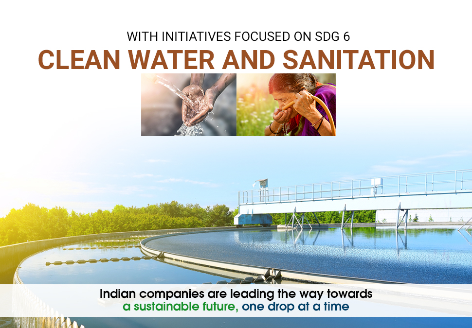 Tackling Clean Water Scarcity: Indian Companies Embrace CSR Initiatives in Support of SDG 6